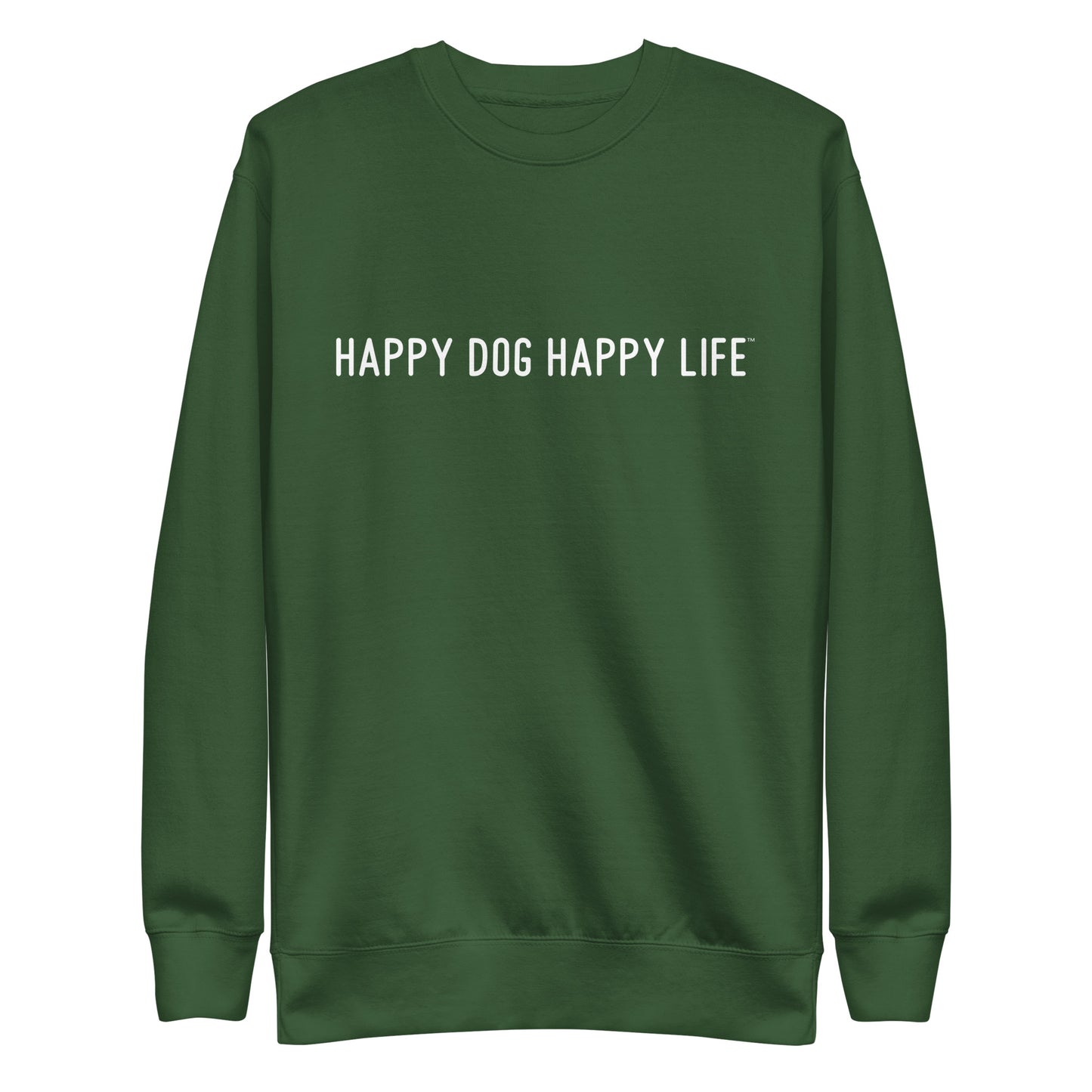 Happy Dog Happy Life Sweatshirt